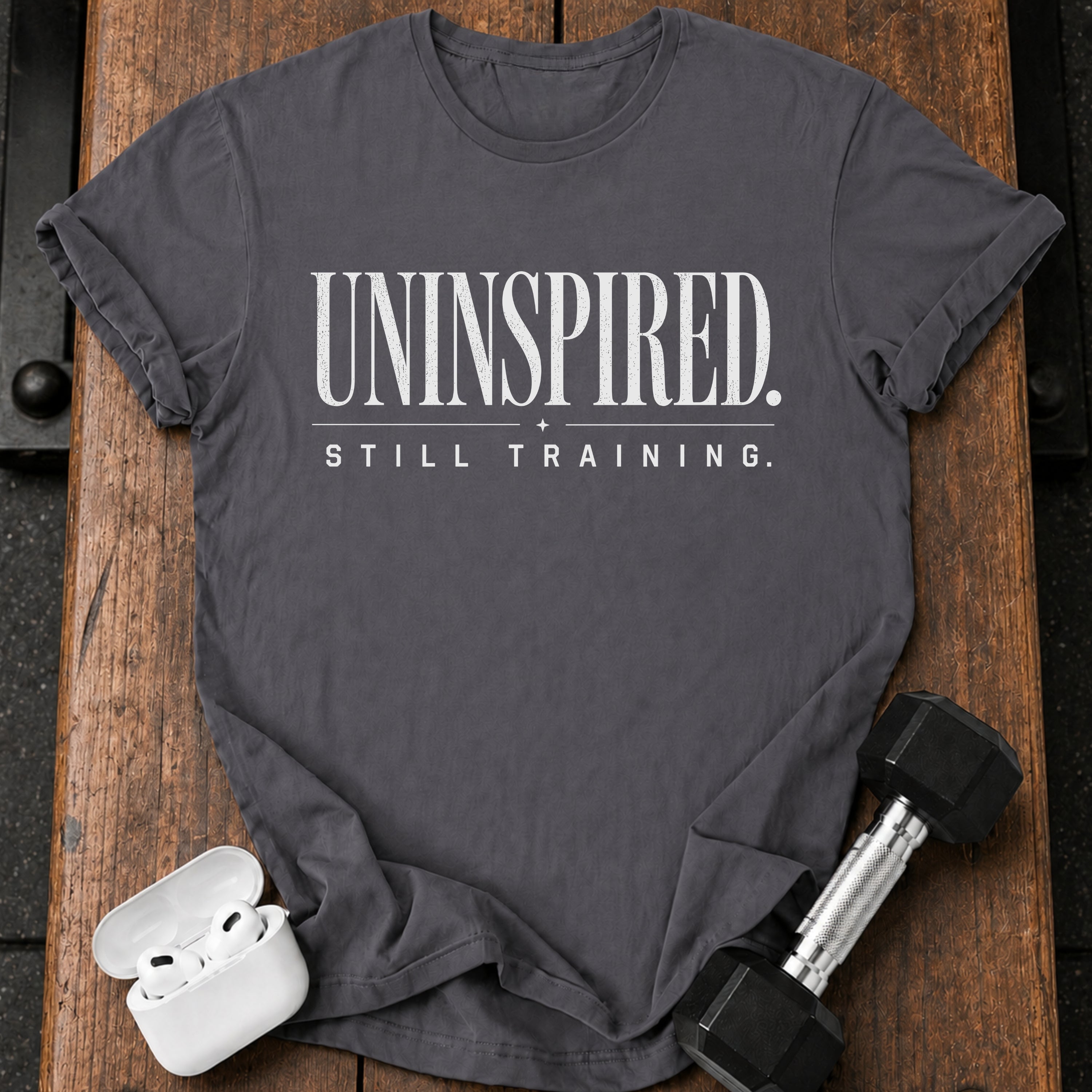 Uninspired Still Training T-Shirt