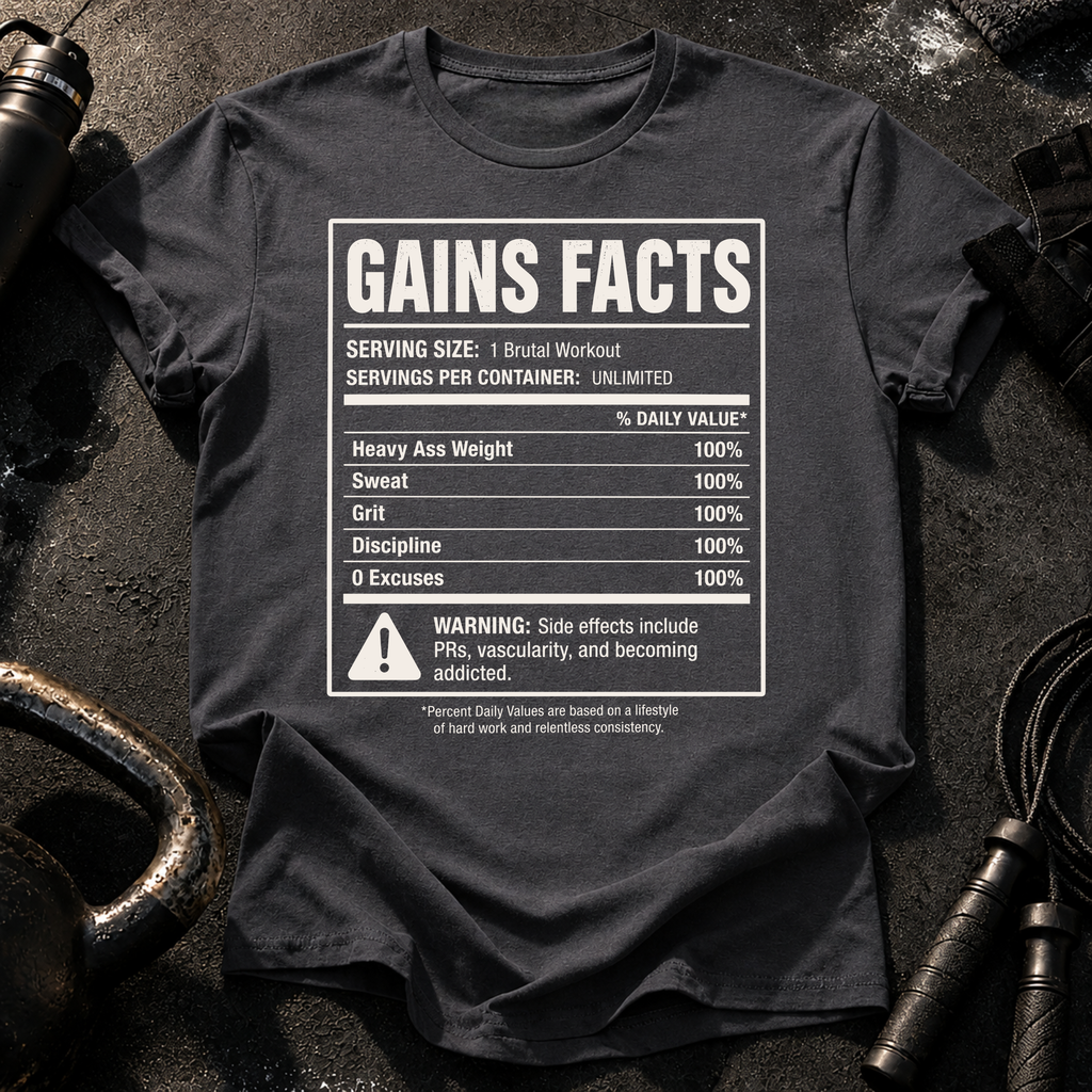 Gains Facts T-Shirt