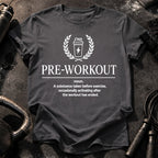 Pre-Workout Definition T-Shirt