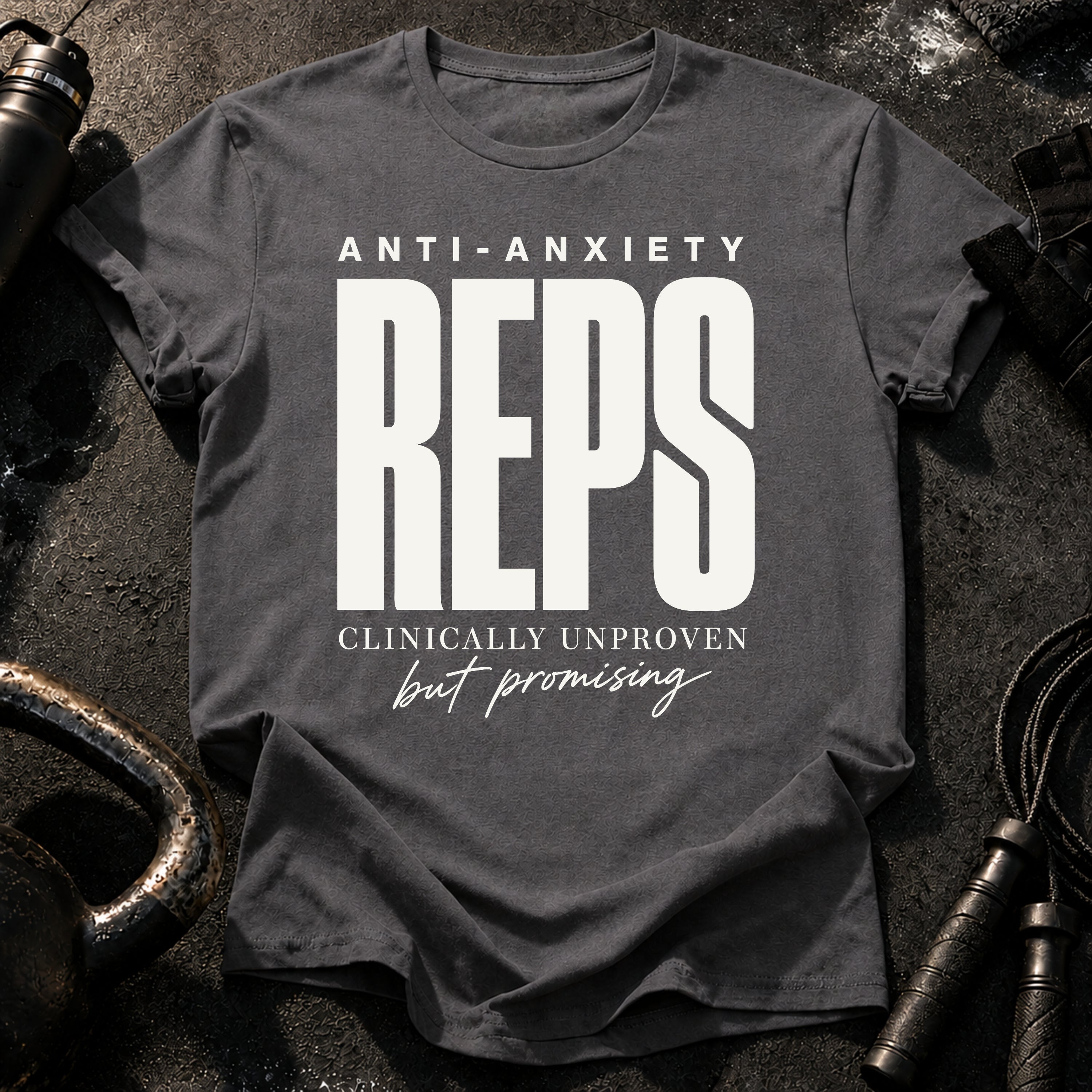 Anti-Anxiety Reps T-Shirt