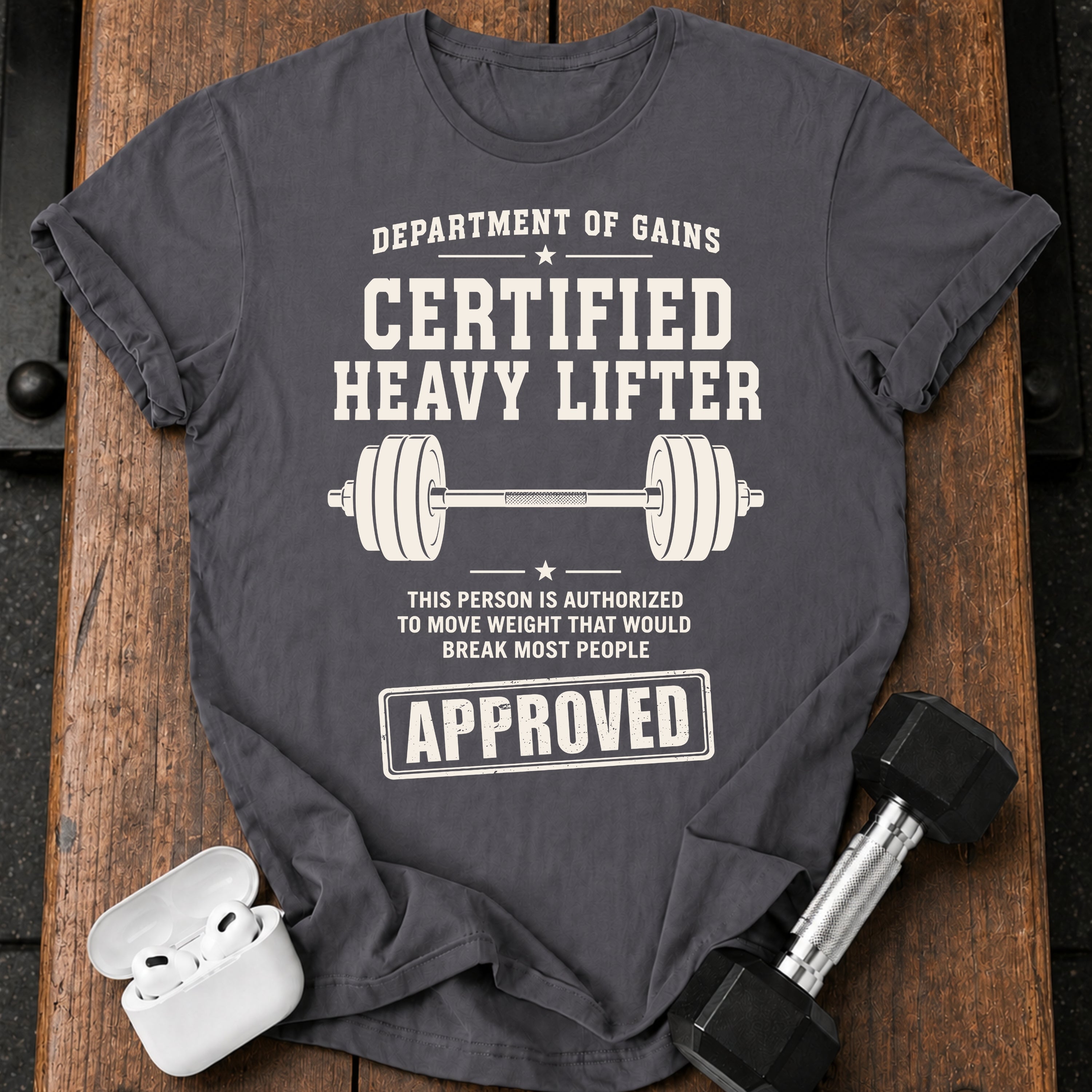 Certified Heavy Lifter T-Shirt