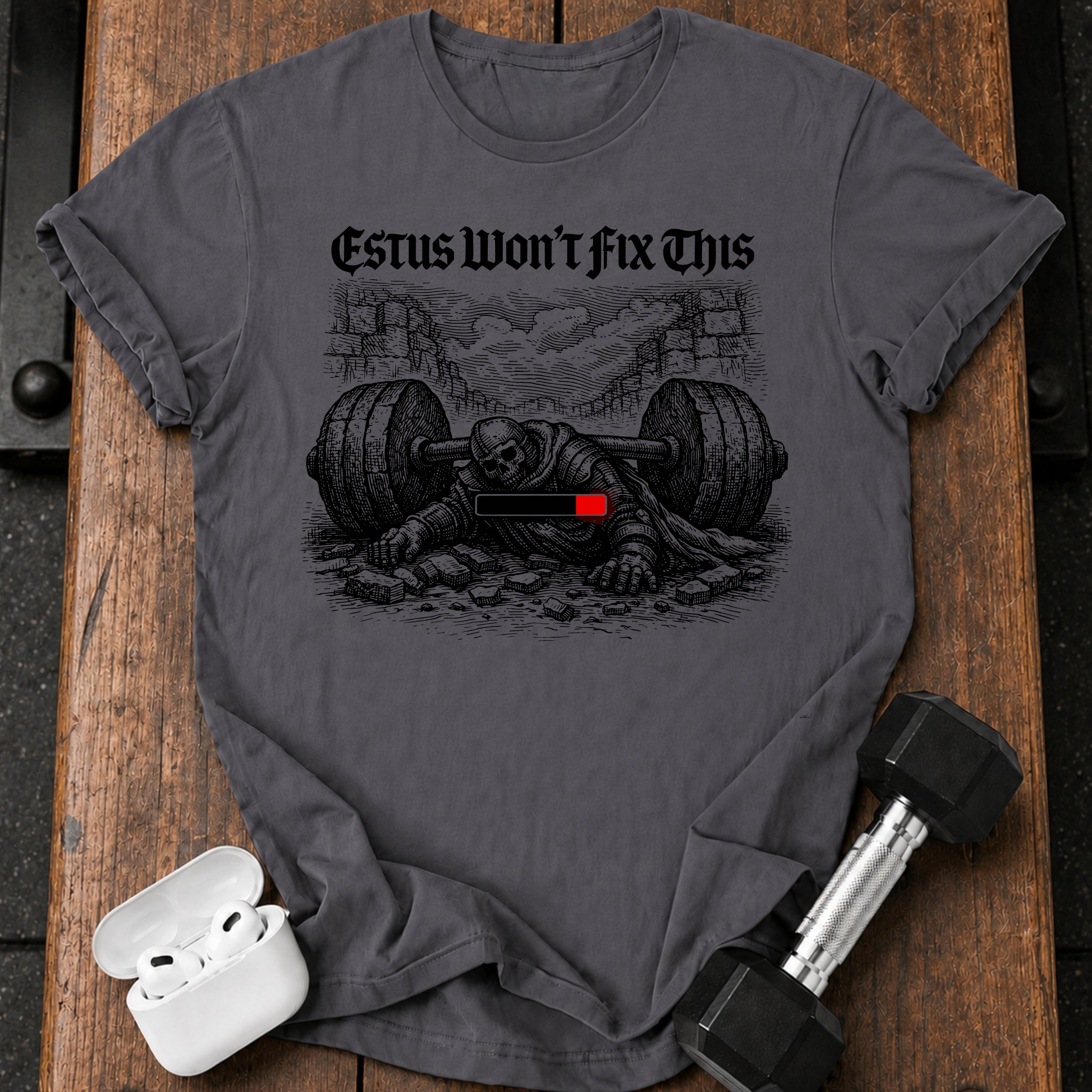Estus Wont Fix T-Shirt
