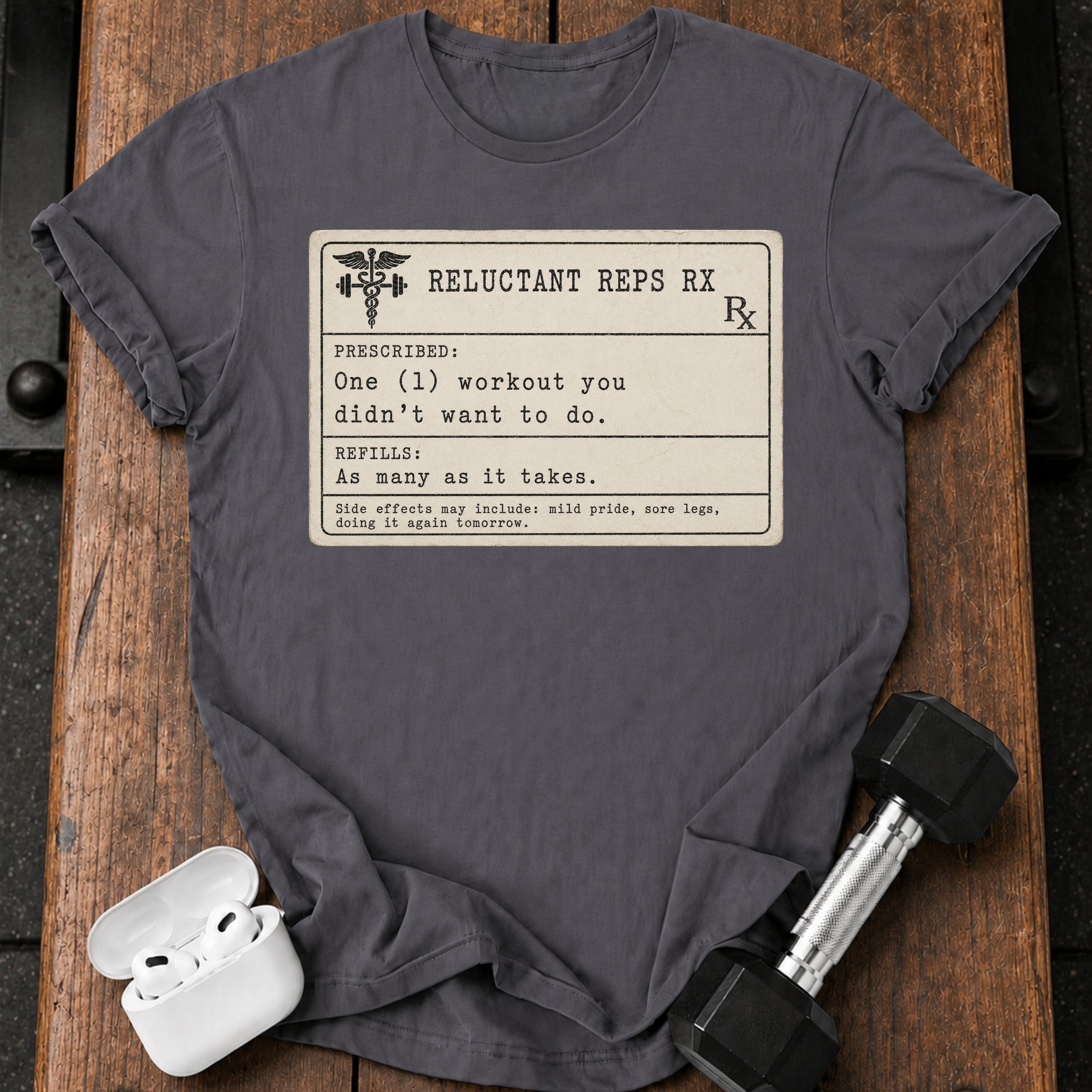 Prescription Workout T-Shirt