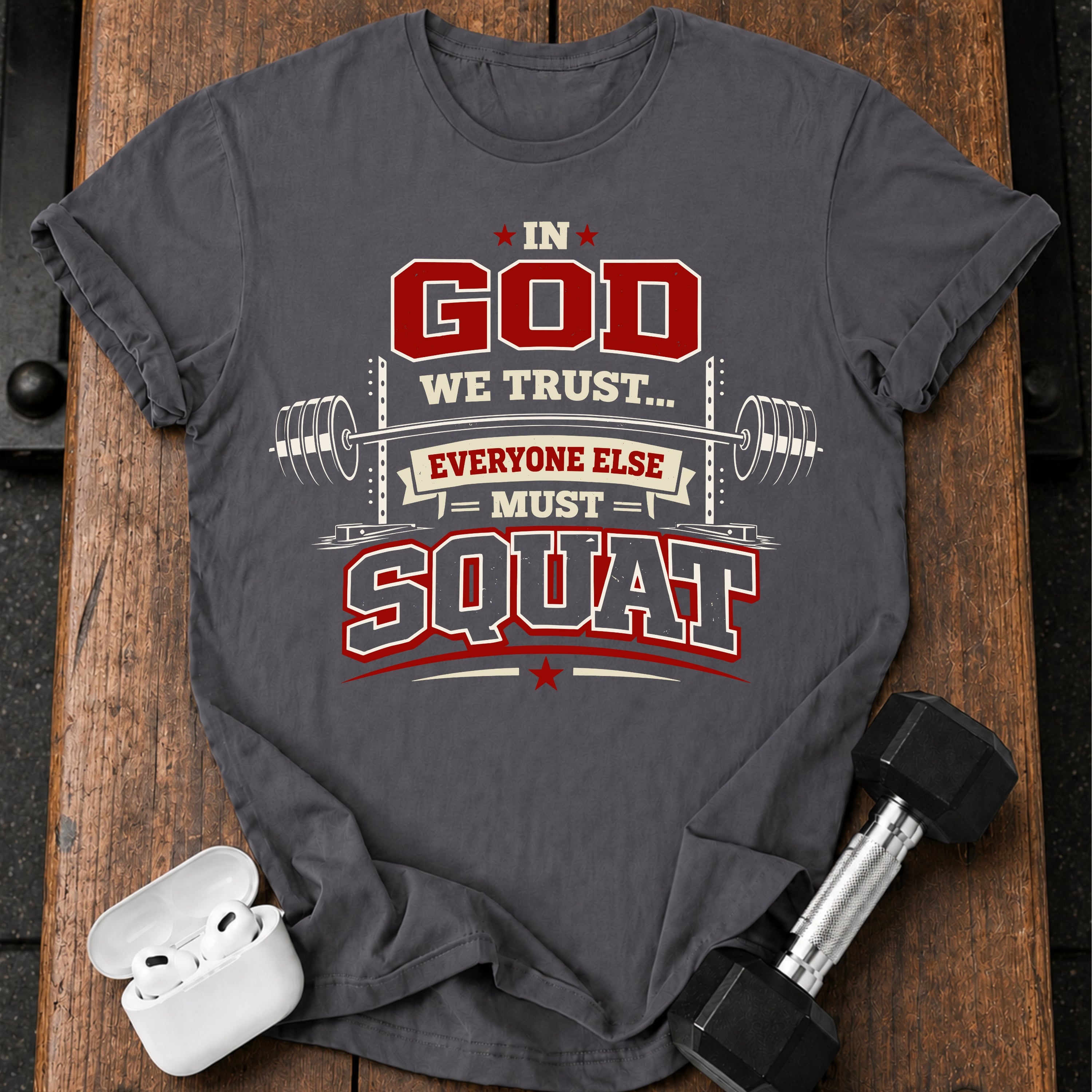 In God We Trust Squat T-Shirt
