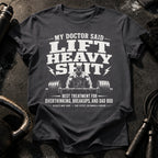 Men's My Doctor Said T-Shirt