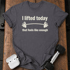 That Feels Enough T-Shirt
