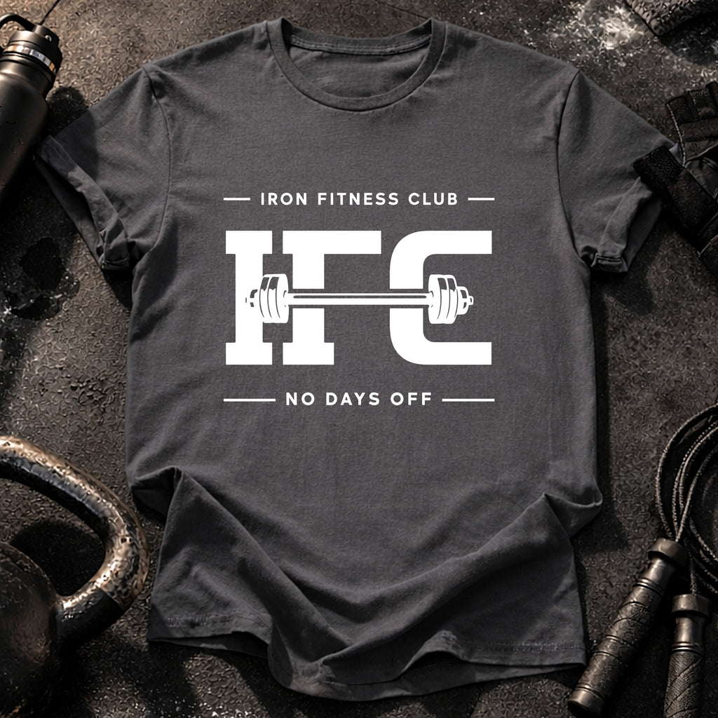 Iron Fitness No Days T-Shirt