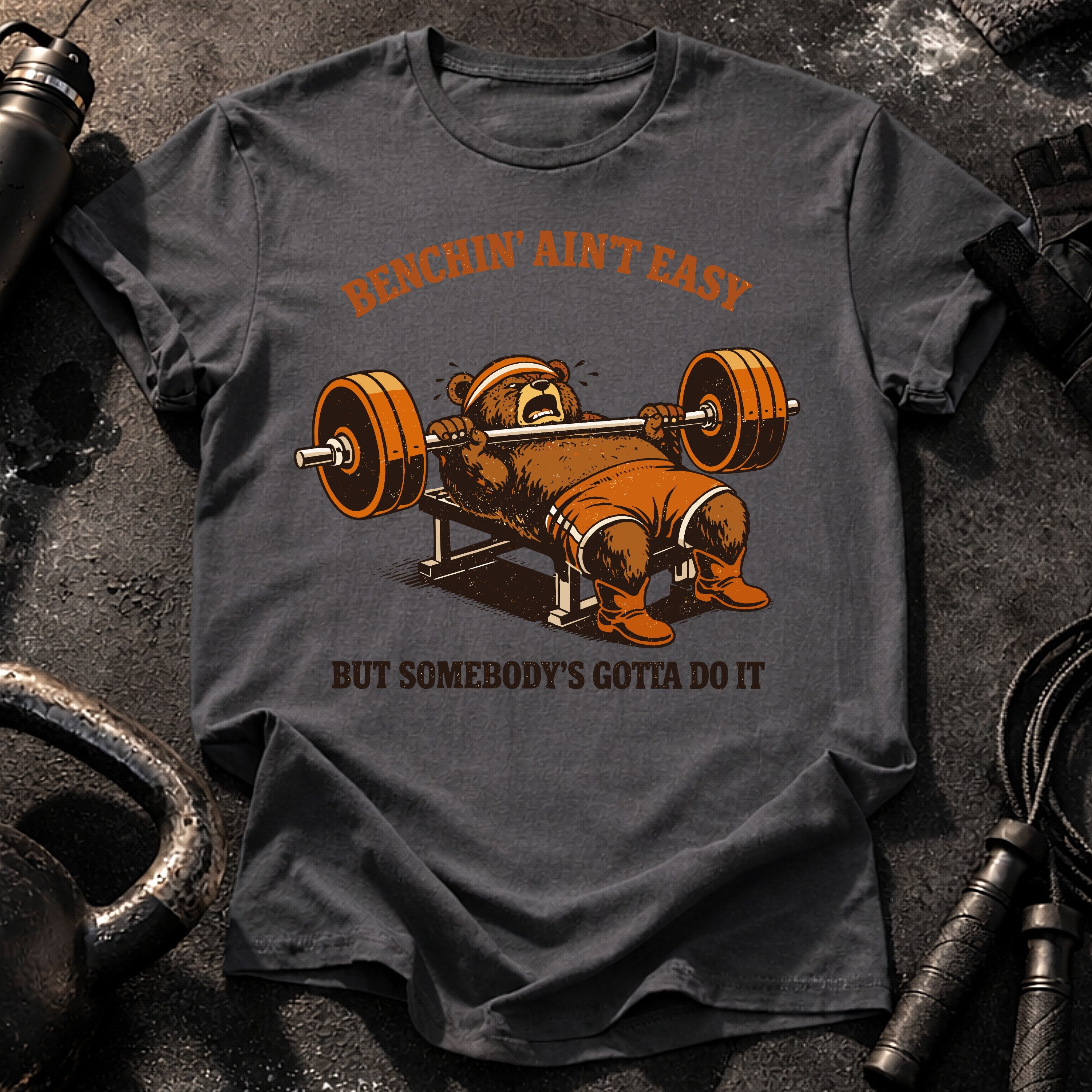 Benchin' Ain't Easy T-shirt