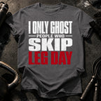 Ghost Leg Day Skippers T-Shirt