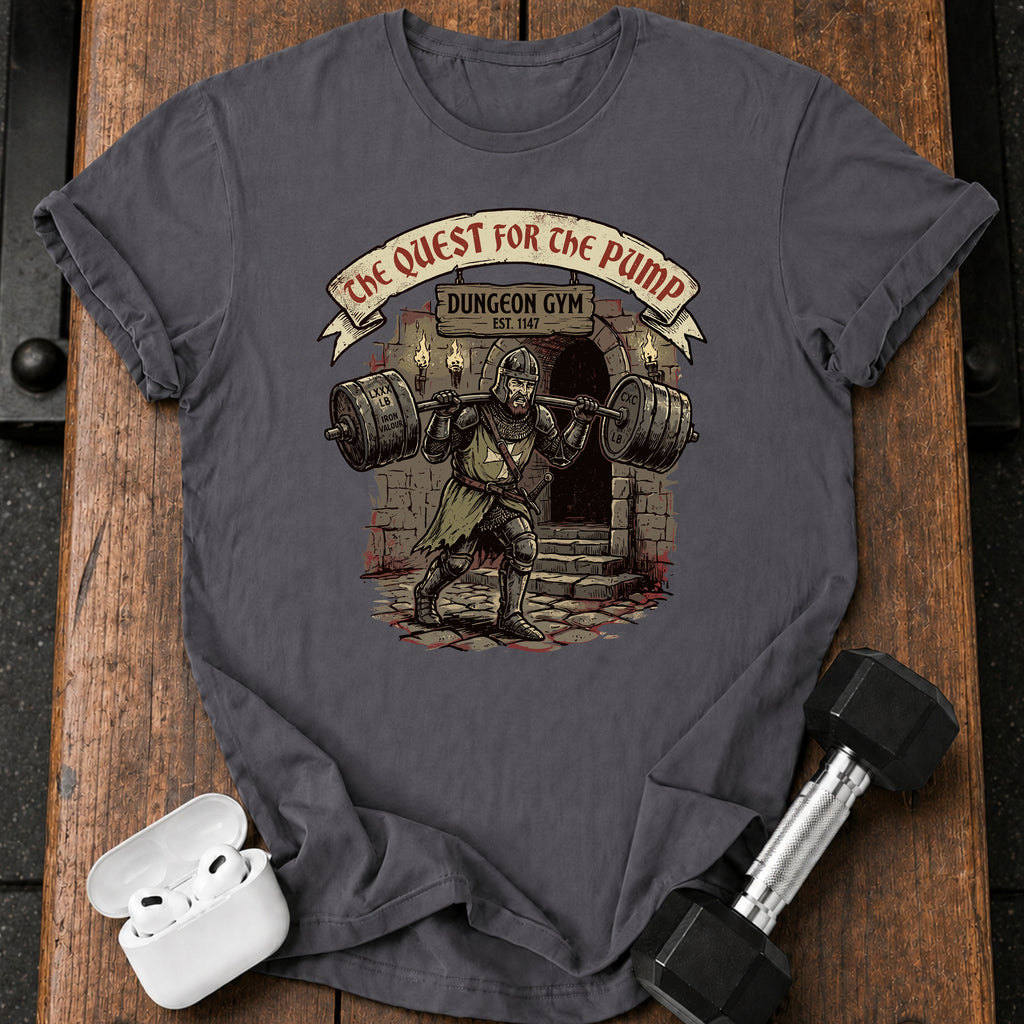 The Quest For The Pump T-Shirt