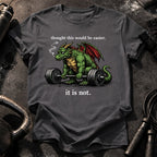 It Is Not Easy T-Shirt