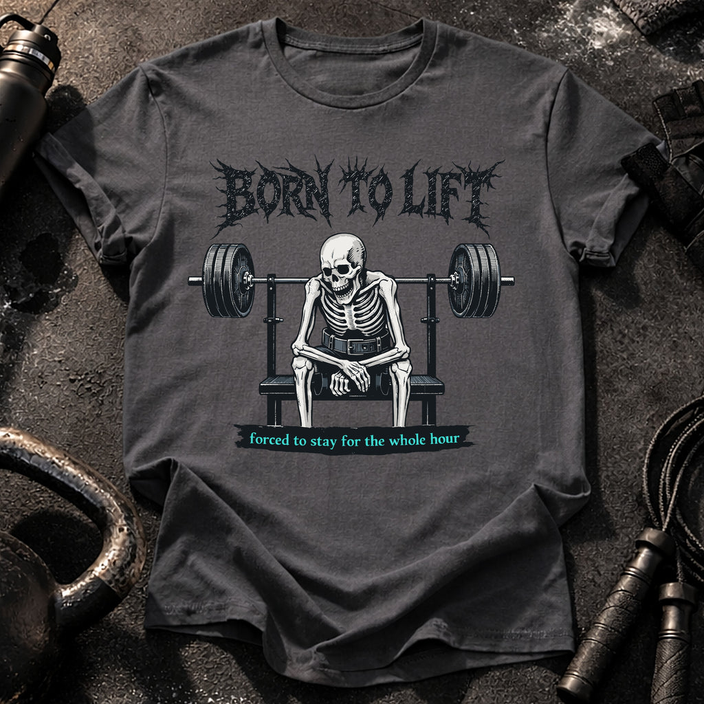 Born To Lift T-Shirt