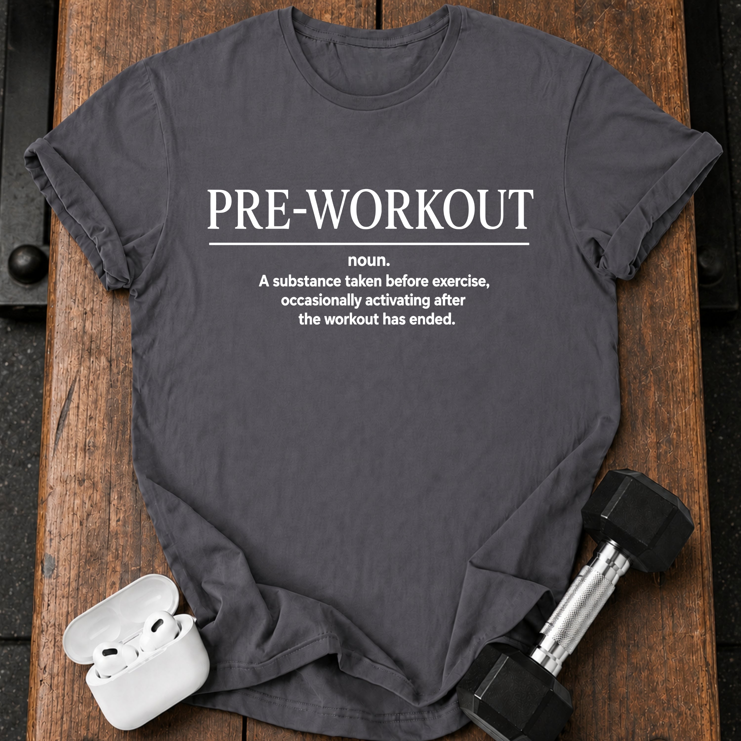 Pre-Workout Definition T-Shirt