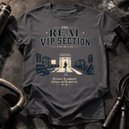 Real VIP Section T-Shirt