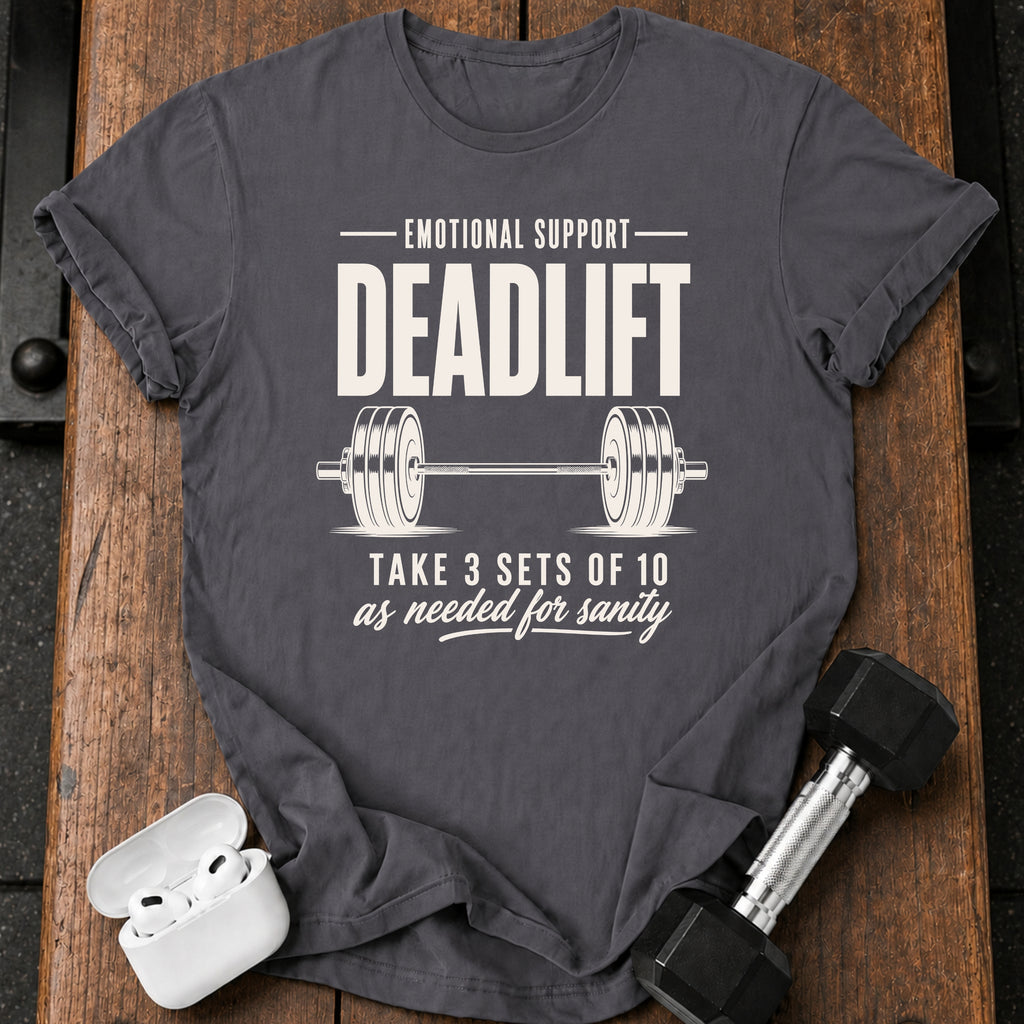 Emotional Support Deadlift T-Shirt