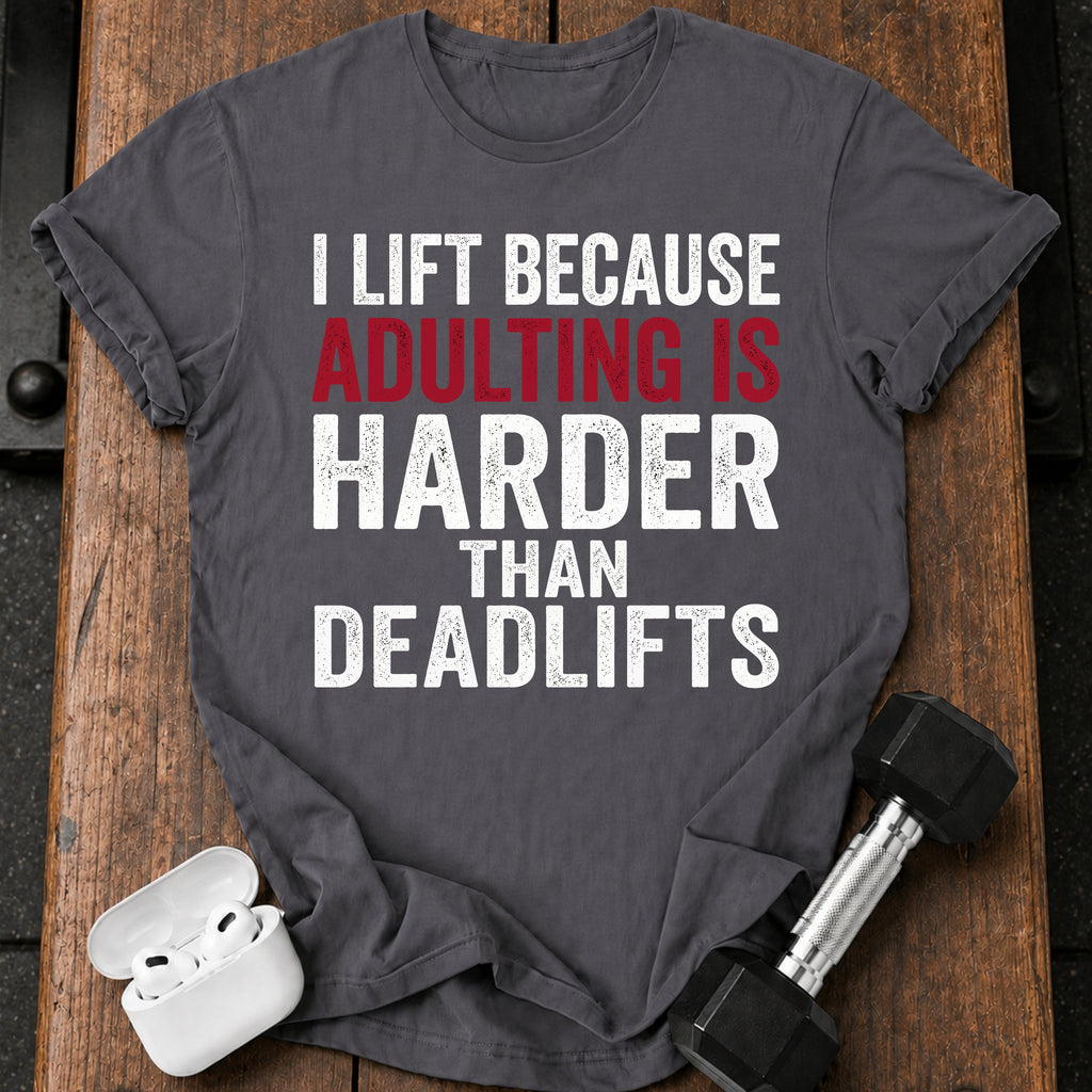 Adulting Hits Hard T-Shirt