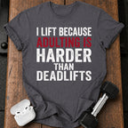 Adulting Hits Hard T-Shirt