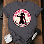 Muscles Are Feminine T-Shirt