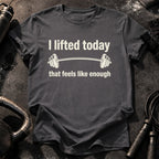That Feels Enough T-Shirt
