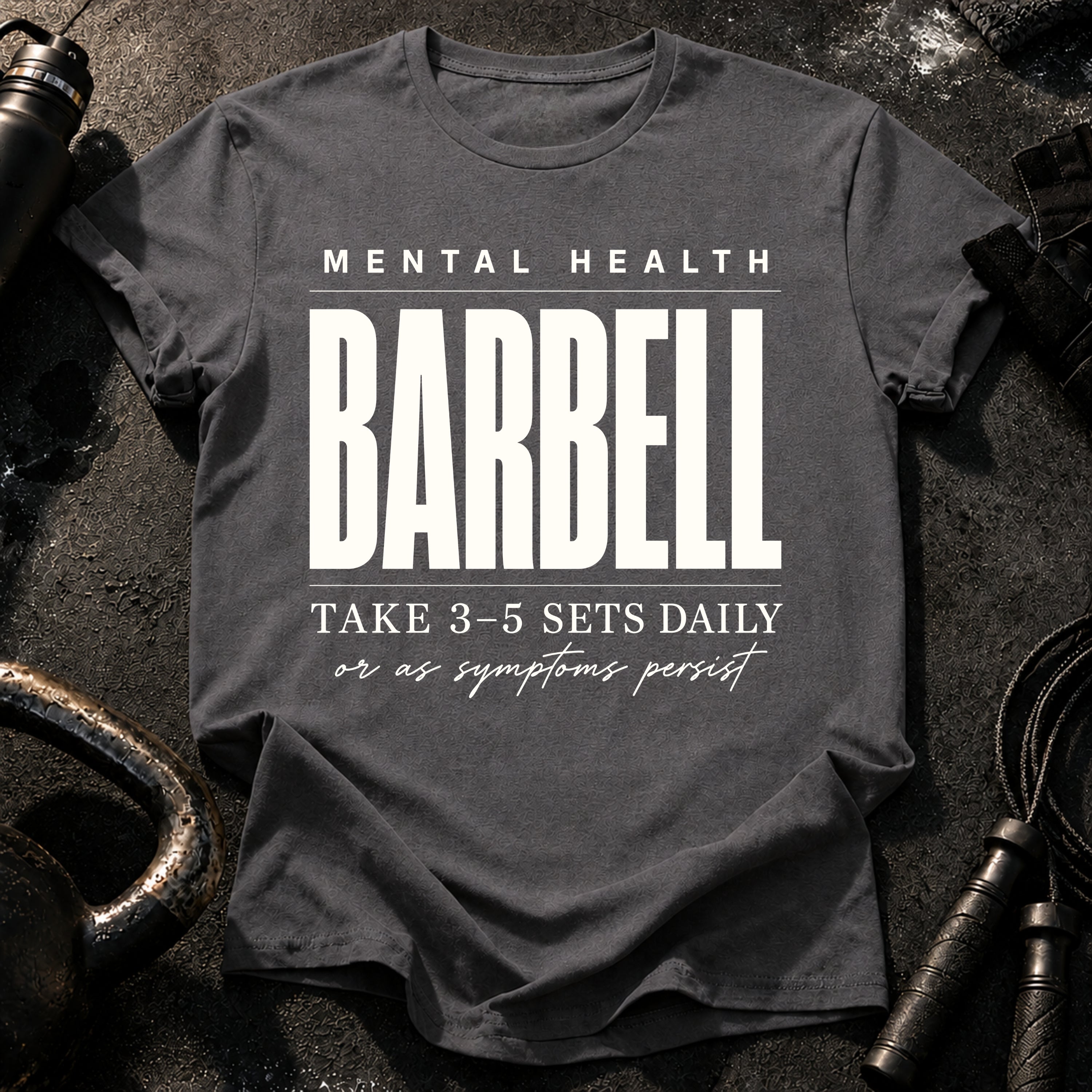 Mental Health Barbell T-Shirt