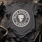Elite Athlete Denial T-Shirt
