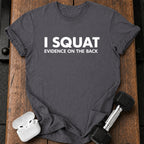 I Squat Funny T-Shirt