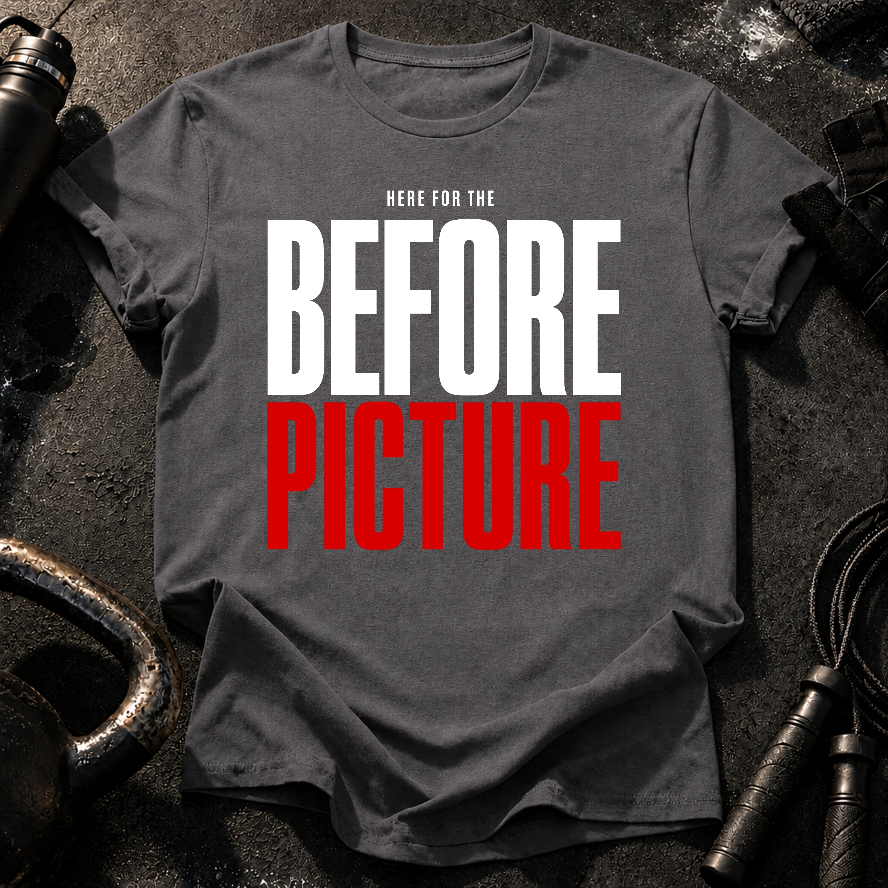 Here For Before T-Shirt