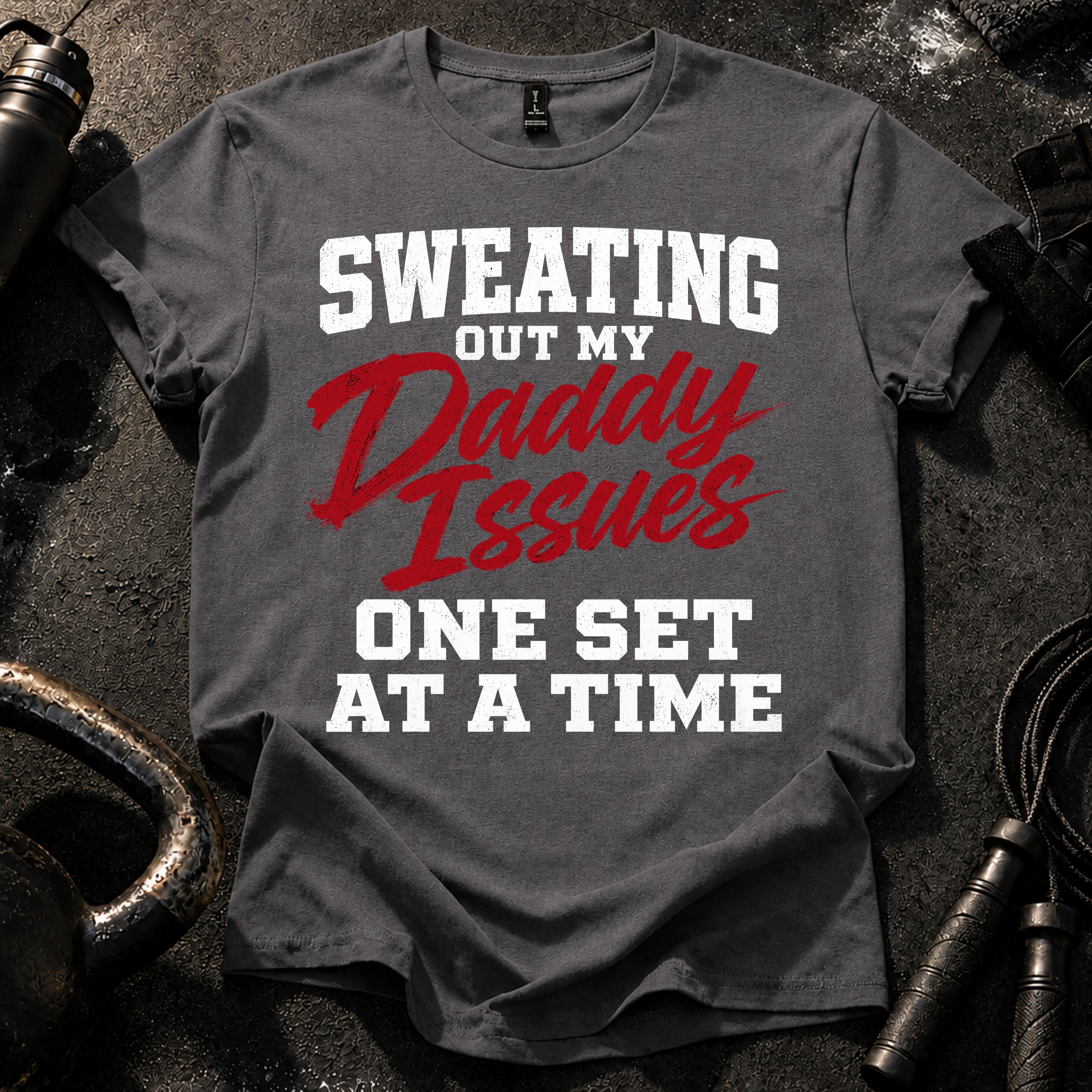 Sweating Daddy Issues T-Shirt