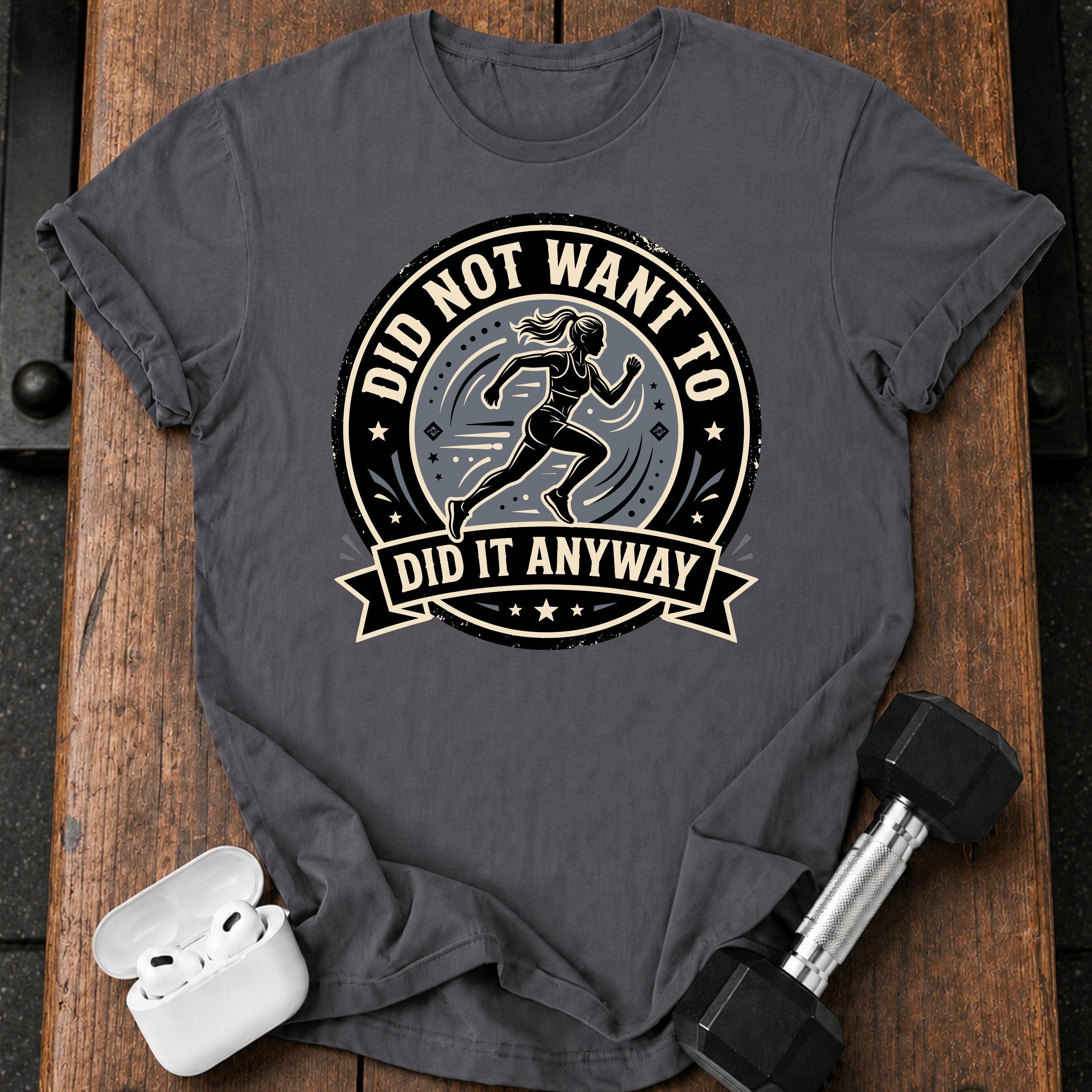 Women's Did Not Want To T-Shirt
