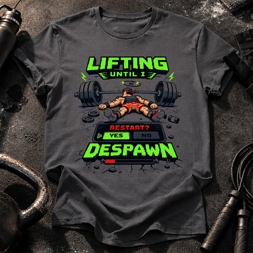 Lifting Until Despawn T-Shirt