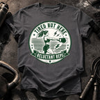 Women's Tired But Here T-Shirt