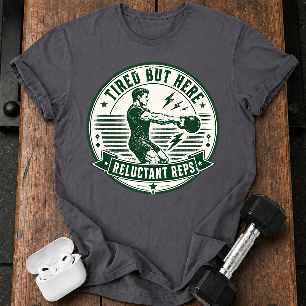 Men's Tired But Here T-Shirt