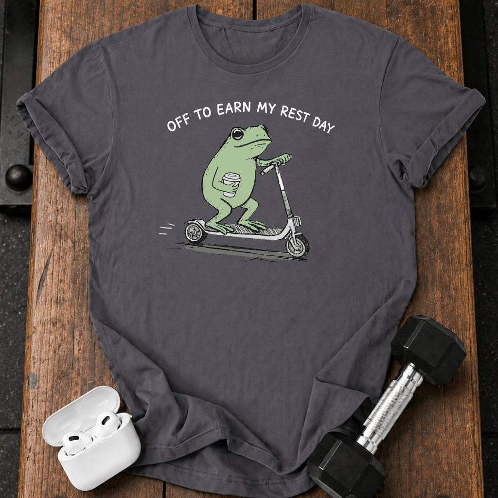 Earn My Rest Day Frog T-Shirt