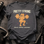 Pretty Strong T-Shirt