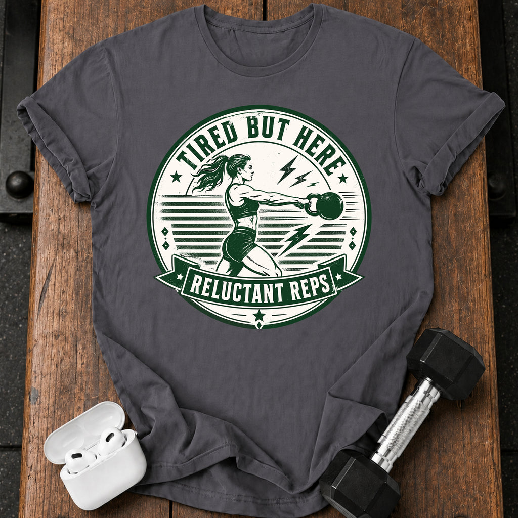 Women's Tired But Here T-Shirt