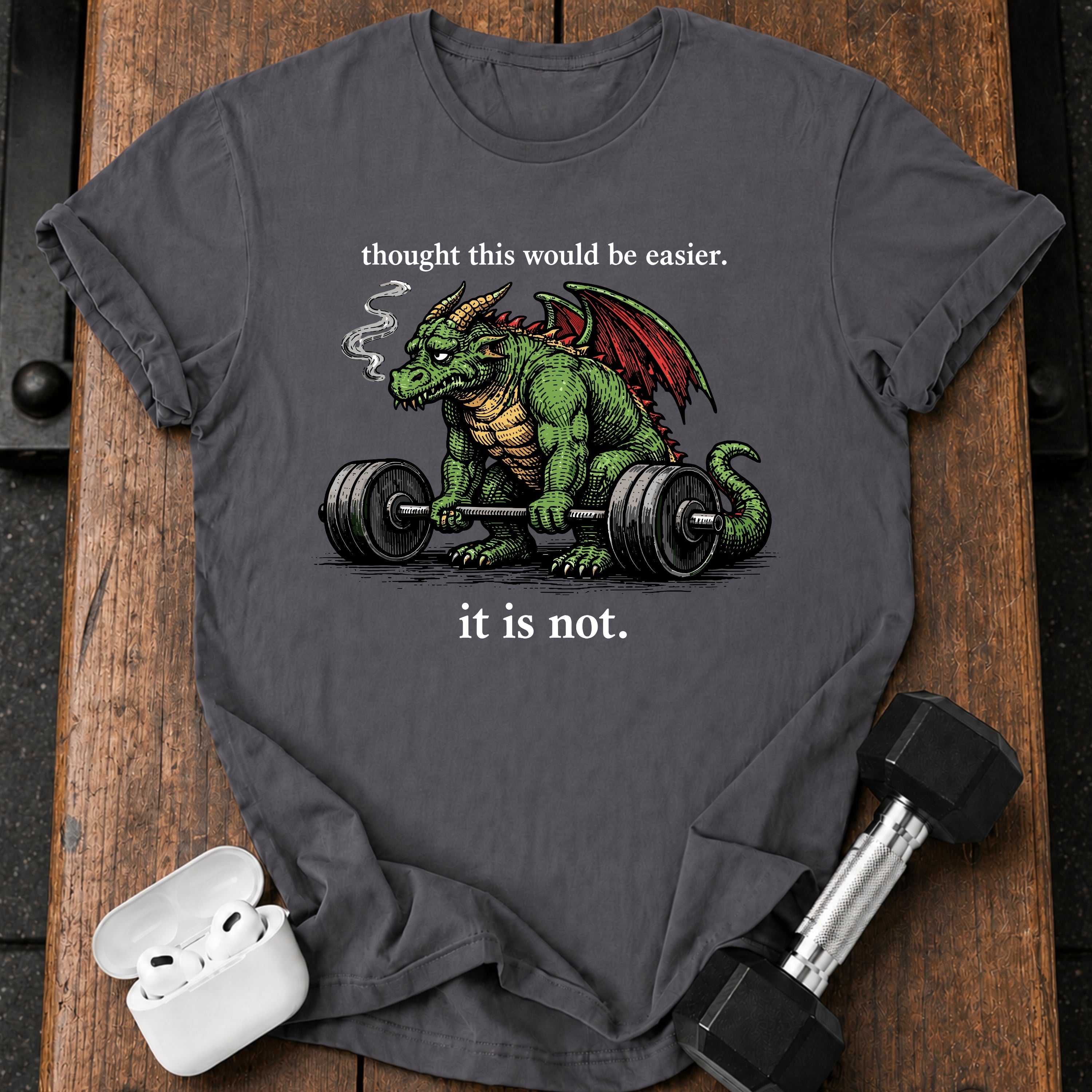 It Is Not Easy T-Shirt