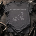 Hoomans Ego Lifting T-Shirt