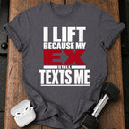 Ex Texts Me T-Shirt
