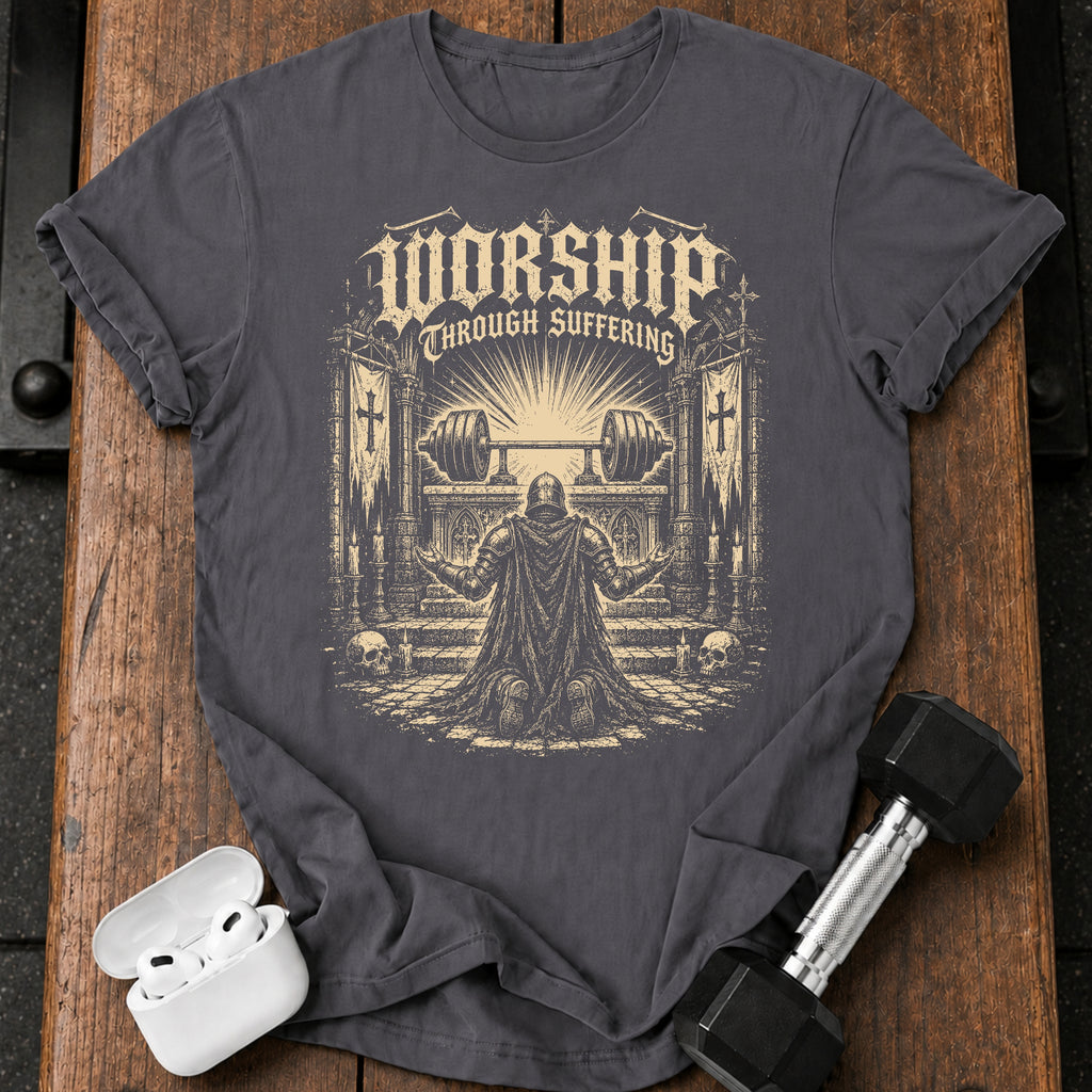 Worship Through Strength T-Shirt
