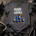 Magic Would Be Easier T-Shirt