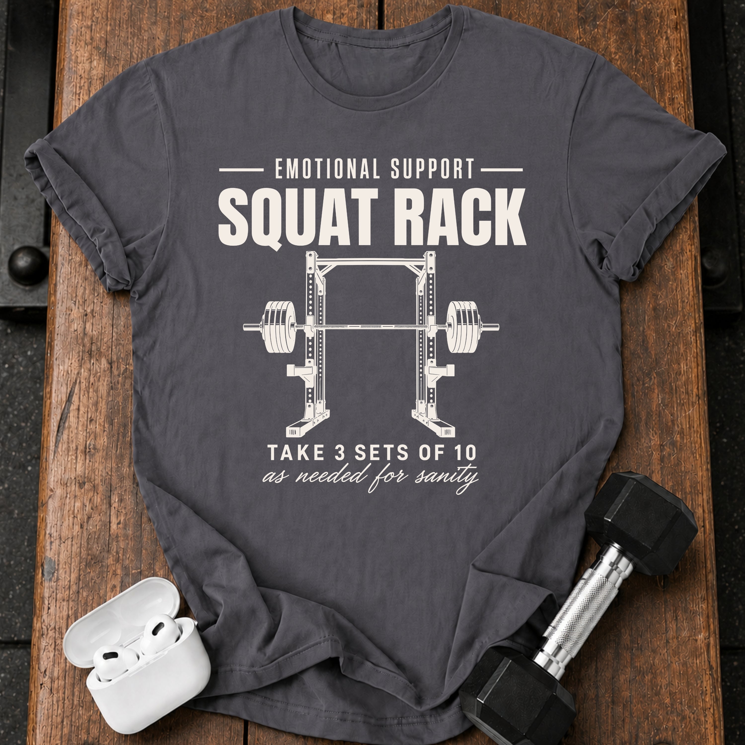 Emotional Support Squat Rack T-Shirt
