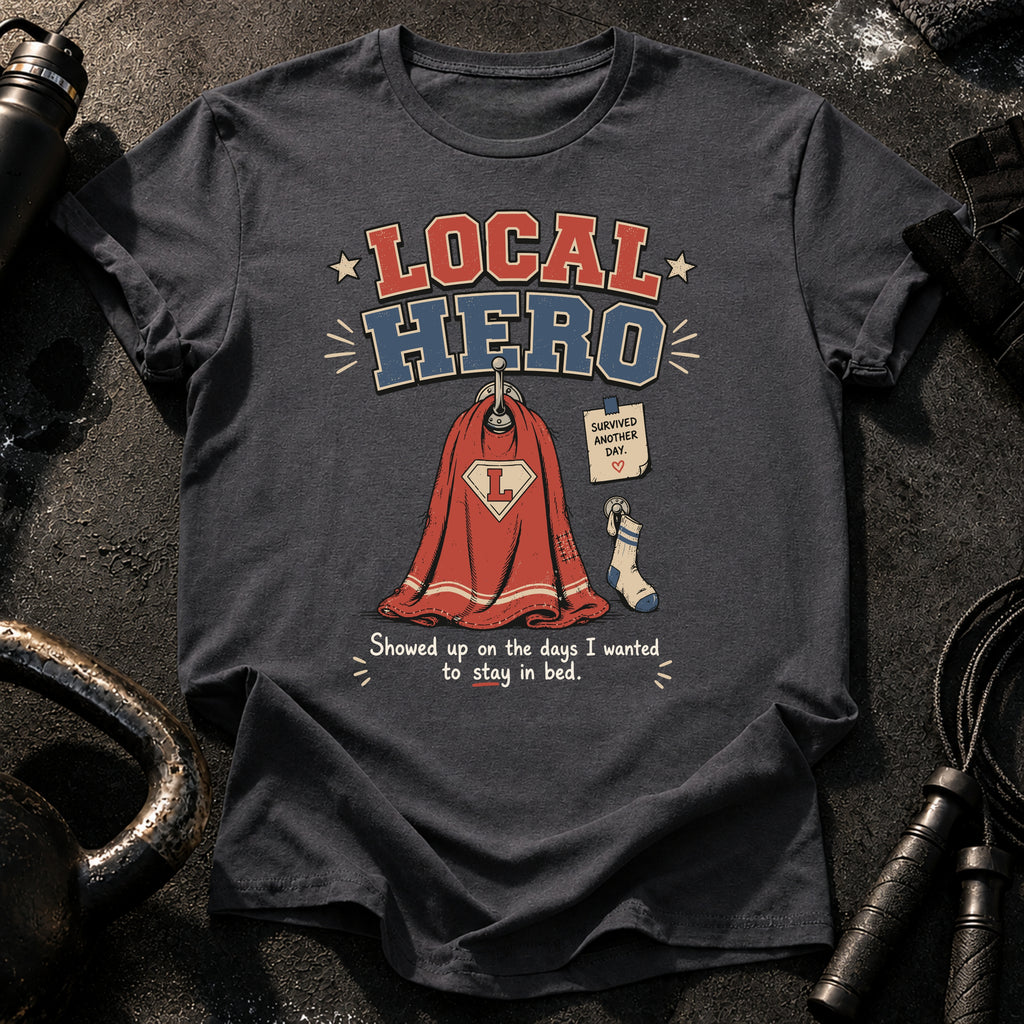 Local Hero T-Shirt