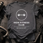 Iron Fitness No Days 2 T-Shirt