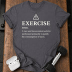 Exercise Justifies Tacos T-Shirt