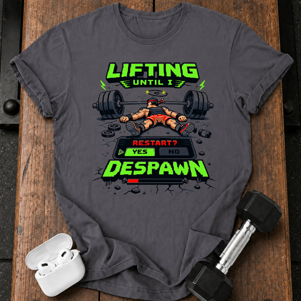 Lifting Until Despawn T-Shirt