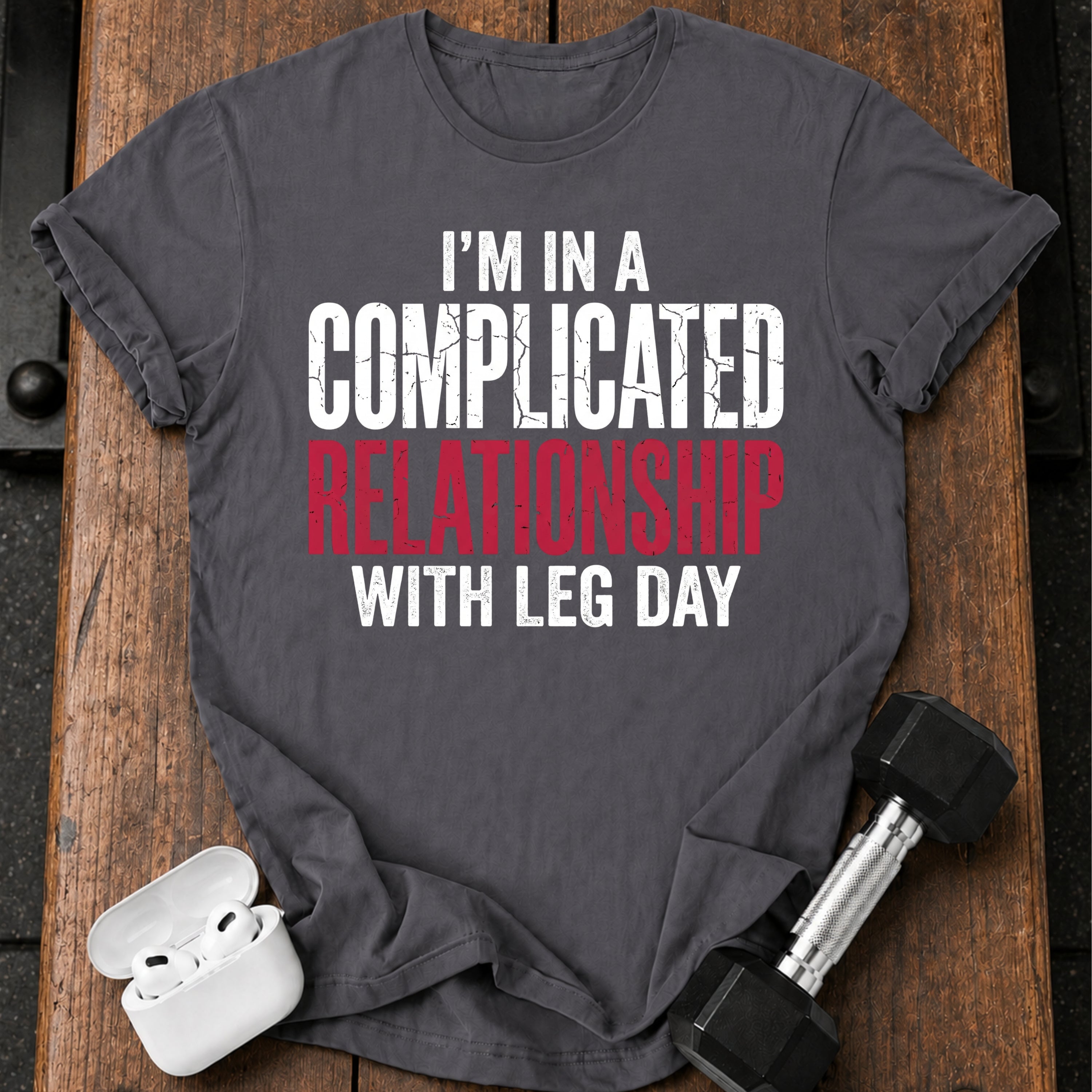 Complicated Leg Day T-Shirt