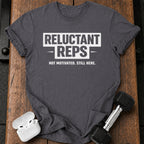 Reluctant Reps Gym T-Shirt
