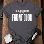 Front Door Weight T-Shirt