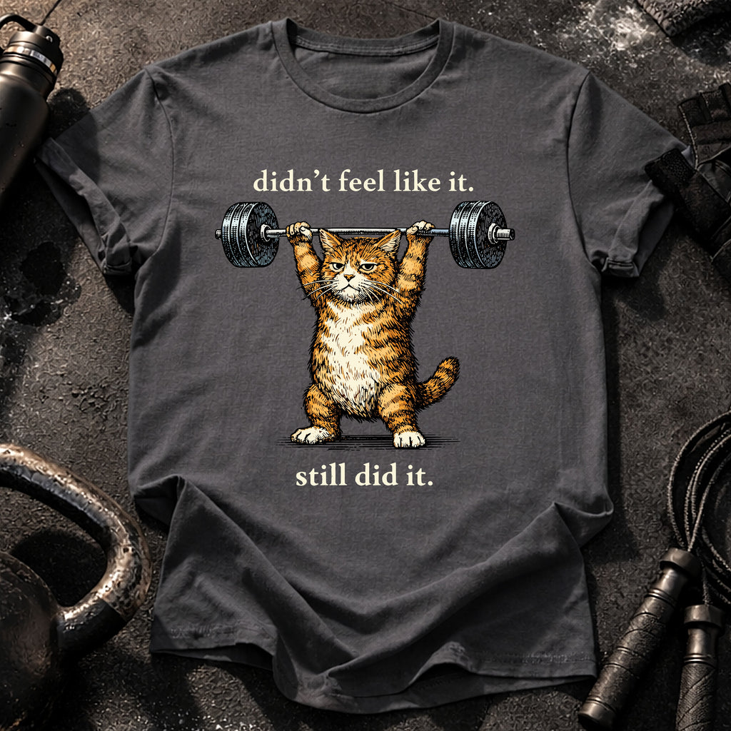 Still Did It T-Shirt