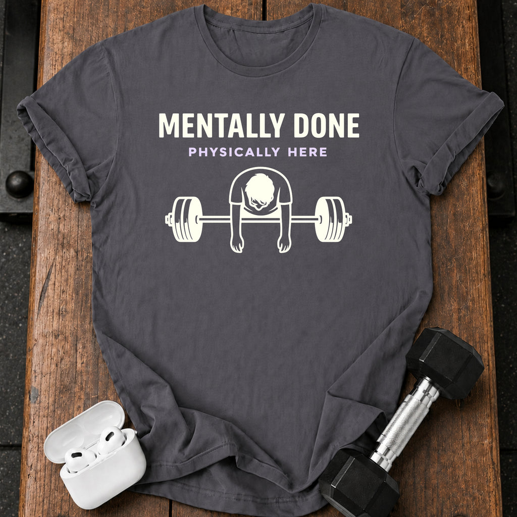 Men's Mentally Done T-Shirt